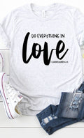 Do Everything In Love Graphic Tee T-Shirt