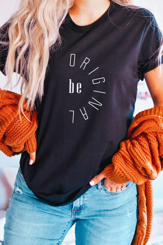 Be Original Motivational Encouraging Graphic Tee T-Shirt