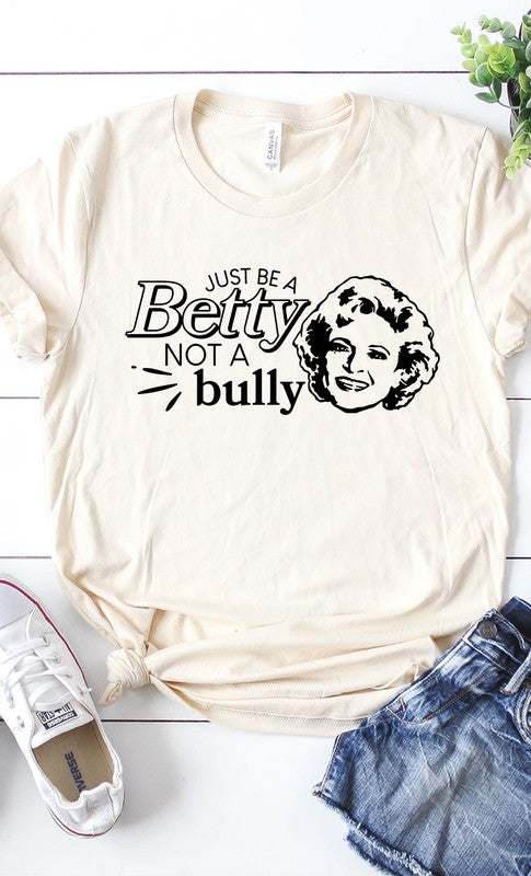 Just Be A Betty Graphic Tee T-Shirt