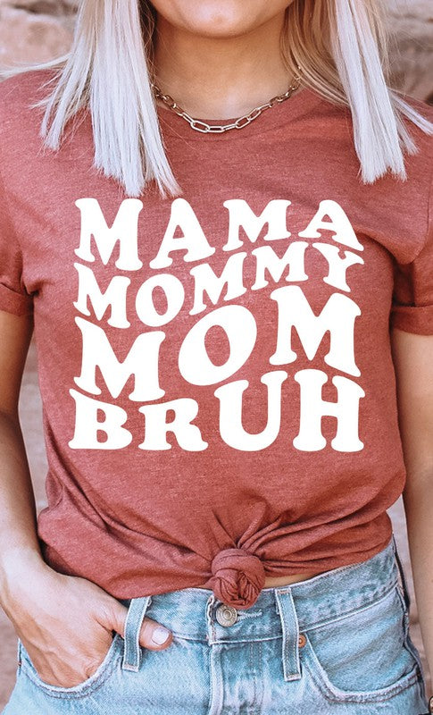 Mama Mommy Mom Bruh Graphic Tee T-Shirt