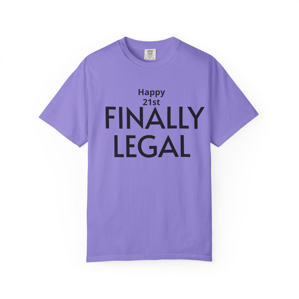 Finally Legal 21st Birthday T-Shirt — "Happy 21st FINALLY LEGAL" Celebration Tee
