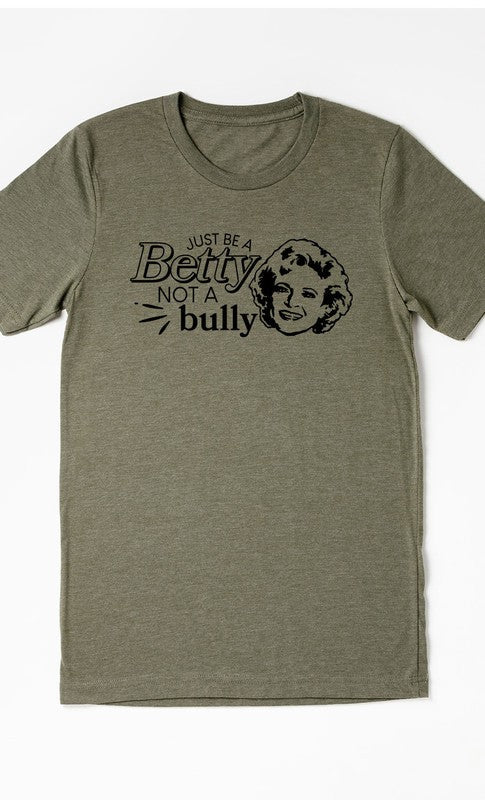 Just Be A Betty Graphic Tee T-Shirt