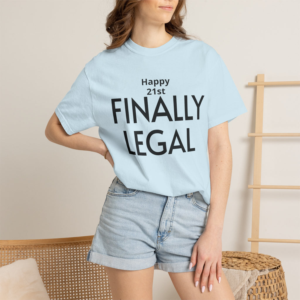 Finally Legal 21st Birthday T-Shirt — "Happy 21st FINALLY LEGAL" Celebration Tee