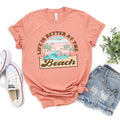 Better At The Beach Short Sleeve Graphic Tee