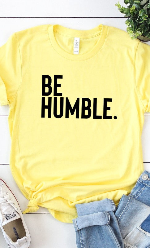 Be Humble Graphic Tee T-Shirt PLUS