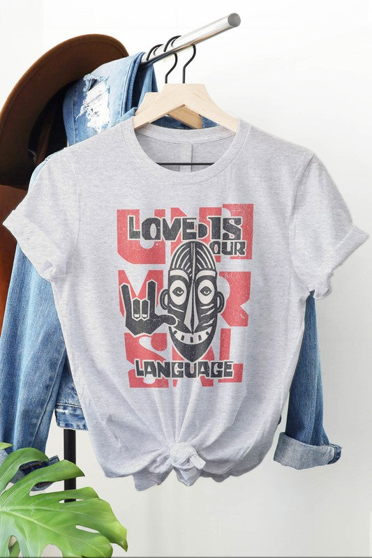 Love is Our Language, Valentines Day Graphic Tee