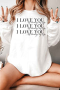 I LOVE YOU GRAPHIC SWEATSHIRT