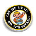 Can We Fix It  -  Hard Hat Decal