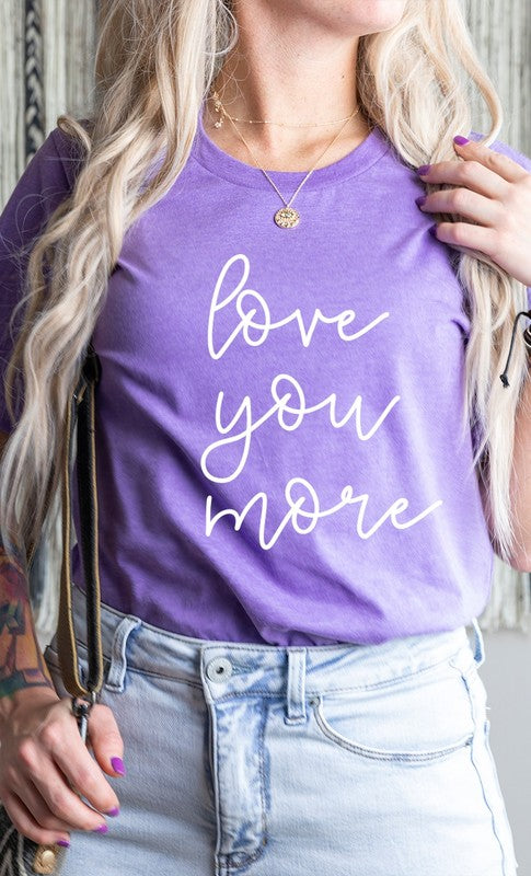 Cursive Love You More Valentines PLUS Graphic Tee T-Shirt