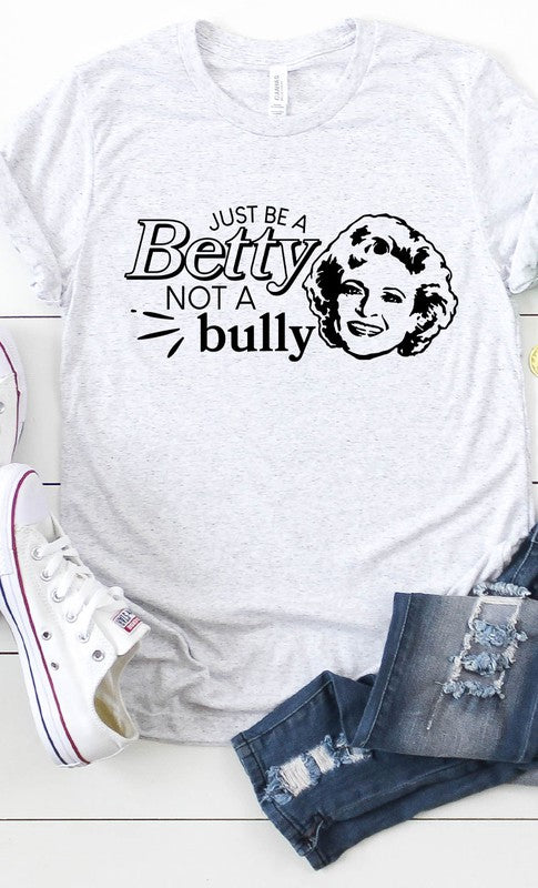 Just Be A Betty Graphic Tee T-Shirt