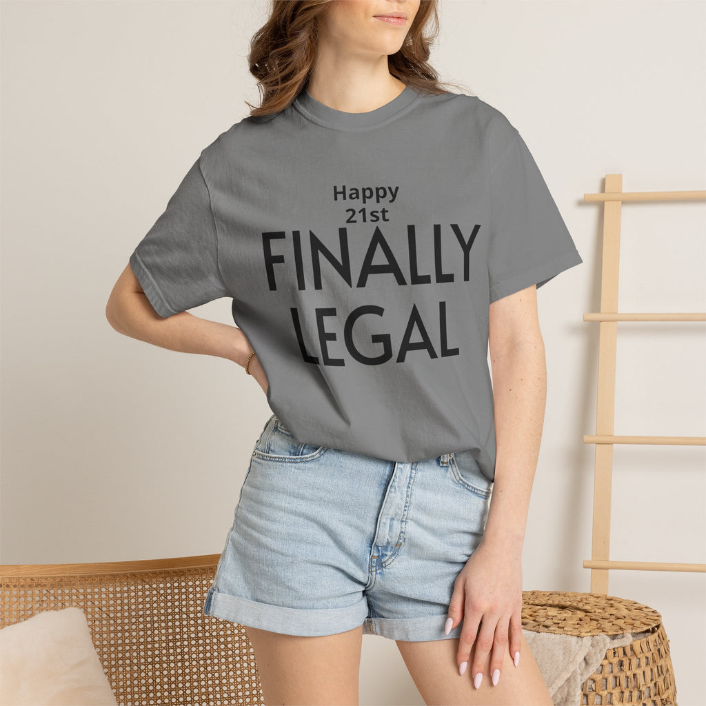 Finally Legal 21st Birthday T-Shirt — "Happy 21st FINALLY LEGAL" Celebration Tee