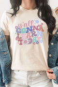 Yall Gonna Learn Today Floral Teacher Graphic Tee T-Shirt