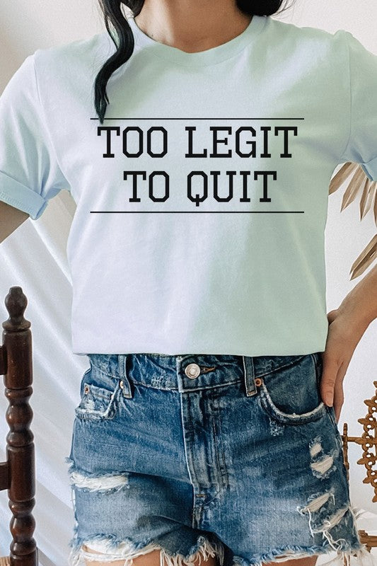 Too Legit To Quit Cool Graphic Tee T-Shirt