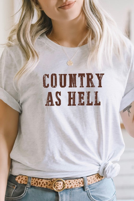 Country As Hell Western Graphic Tee T-Shirt