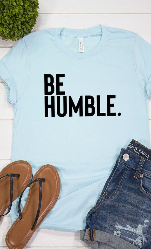 Be Humble Graphic Tee T-Shirt PLUS