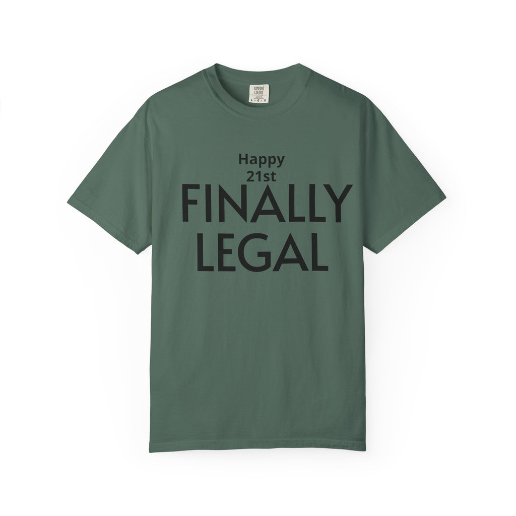 Finally Legal 21st Birthday T-Shirt — "Happy 21st FINALLY LEGAL" Celebration Tee