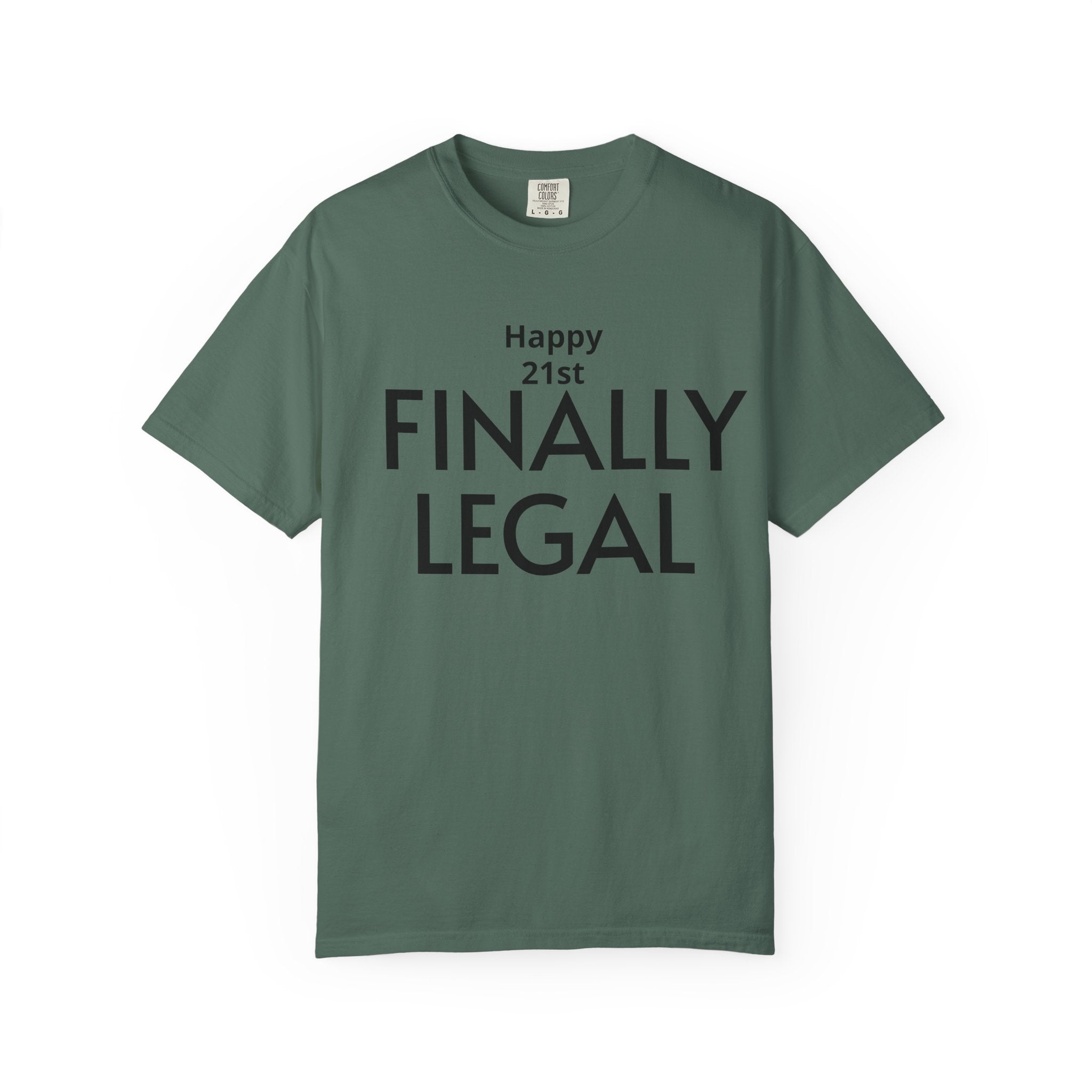 Finally Legal 21st Birthday T-Shirt — "Happy 21st FINALLY LEGAL" Celebration Tee