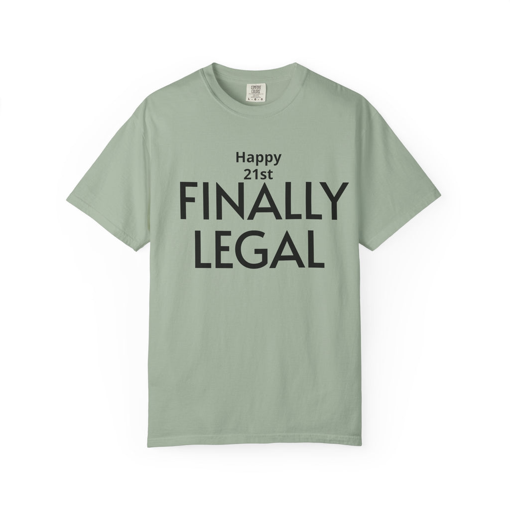 Finally Legal 21st Birthday T-Shirt — "Happy 21st FINALLY LEGAL" Celebration Tee