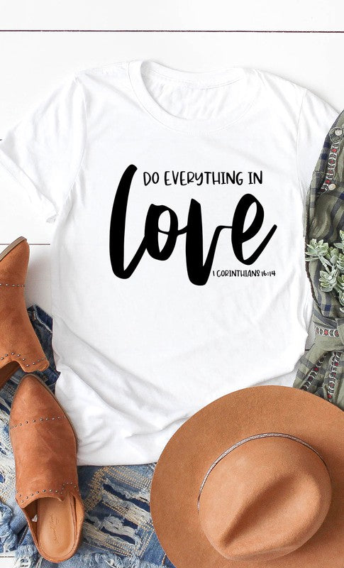 Do Everything In Love Graphic Tee T-Shirt