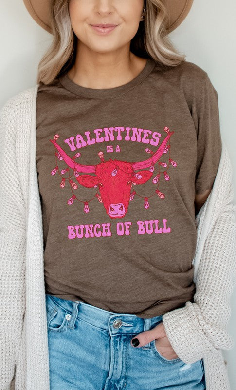 Valentines Is A Bunch Of Bull Graphic Tee T-Shirt
