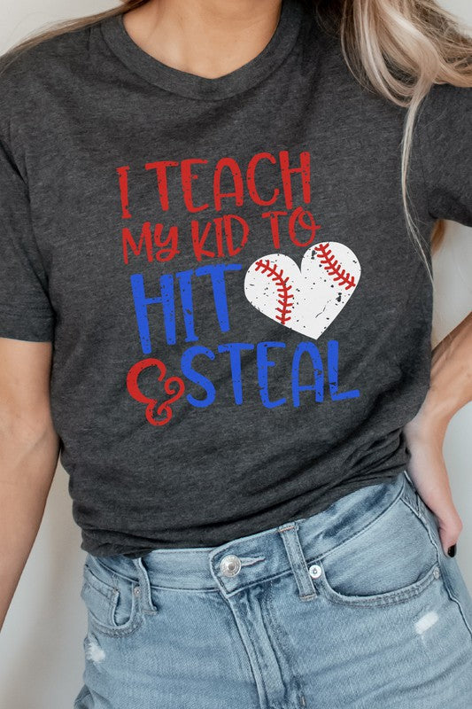 Teach My Kid To Hit and Steal PLUS Graphic Tee T-Shirt