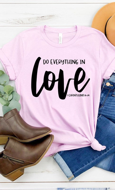Do Everything In Love Graphic Tee T-Shirt